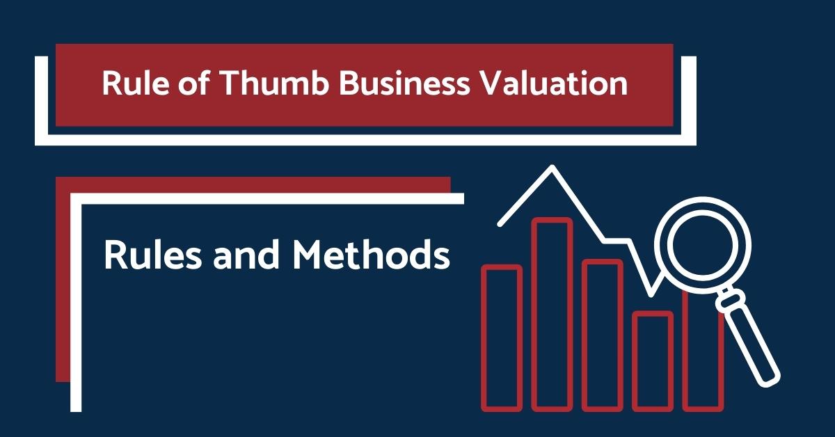 Rule of Thumb Business Valuation methods