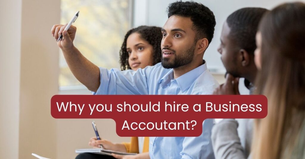 why you should hire a business accountant