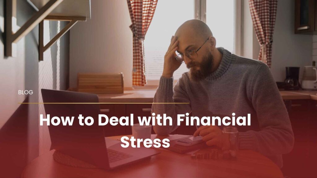 How to Deal with Financial Stress