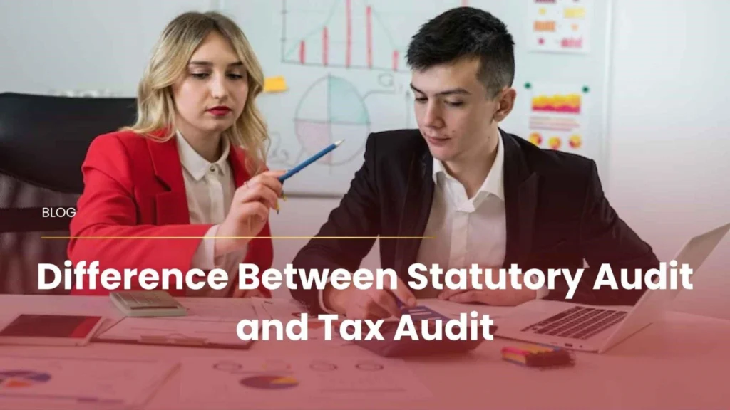 Differnece between statutory audit and tax audit