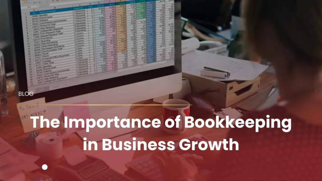 The-Importance-of-Bookkeeping-in-Business-Growth